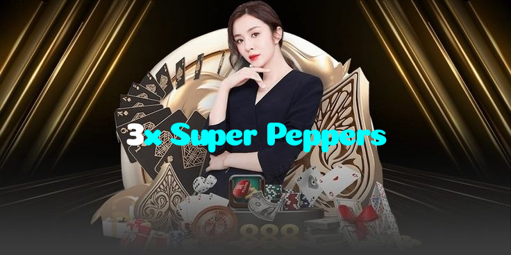 3x Super Peppers